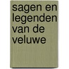 Sagen en legenden van de Veluwe by L. Fraanje