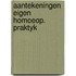 Aantekeningen eigen homoeop. praktyk