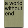 A World Without End door M.F. Plissart