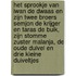 Het sprookje van Iwan de dwaas en zijn twee broers Semjon de Krijger en Taras de Buik, zijn stomme zuster Malanja, de oude duivel en drie kleine duiveltjes