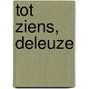 Tot ziens, Deleuze door M.T. Dieck