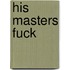 His masters fuck