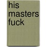 His masters fuck by Vandermey