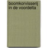 Boomkorvisserij in de Voordelta door H. Dotinga