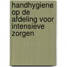 Handhygiene op de afdeling voor intensieve zorgen door S. Blot