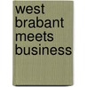 West Brabant meets business door Onbekend