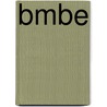 BMBE door Onbekend