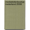 Mediafeitenboekje Nederland 2008 door I. Klaver