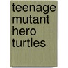 Teenage mutant hero turtles door Steddy
