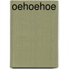 Oehoehoe door Nienke van Hichtum