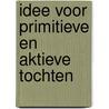 Idee voor primitieve en aktieve tochten door Onbekend