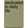 Dedicated to daily life door Visch