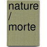 Nature / morte door Ploegaert