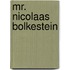 Mr. Nicolaas Bolkestein