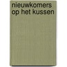 Nieuwkomers op het kussen door C.M. Hogenstijn