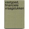 Vastgoed, financiele vraagstukken door W.N.J. Rust