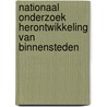 Nationaal Onderzoek Herontwikkeling van Binnensteden by M. van Heemert