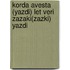 Korda avesta (Yazdi) let veri zazaki(zazki) yazdi