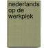 Nederlands op de werkplek
