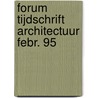 Forum tijdschrift architectuur febr. 95 door Straten