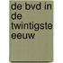 De BVD in de twintigste eeuw