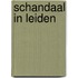 Schandaal in Leiden