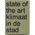State of the Art Klimaat in de Stad