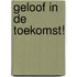 Geloof in de toekomst!