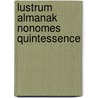 Lustrum almanak nonomes quintessence by Unknown