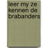 Leer my ze kennen de brabanders