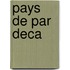 Pays de par deca