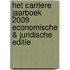 Het Carriere Jaarboek 2009 Economische & Juridische Editie