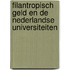 Filantropisch geld en de Nederlandse universiteiten