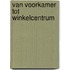 Van voorkamer tot winkelcentrum
