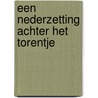 een nederzetting achter het torentje by P.F.A. Van Grinsven