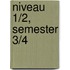 Niveau 1/2, semester 3/4