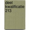 Deel Kwalificatie 213 door B. van Hattum