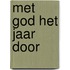 Met God het jaar door