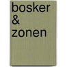 Bosker & Zonen door H. Beukema