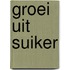Groei uit suiker