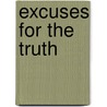 Excuses for the truth door L. Kenter