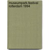 Museumpark-festival rotterdam 1994 door Onbekend