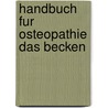 Handbuch fur osteopathie das becken door Lason