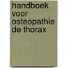 Handboek voor osteopathie de thorax door Barral