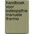 Handboek voor osteopathie manuele thermo