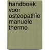 Handboek voor osteopathie manuele thermo by Barral