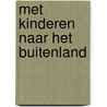 Met kinderen naar het buitenland door Egeraat