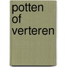 Potten of verteren by M.A. Allers