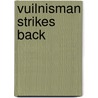 Vuilnisman strikes back door Bontebal