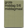 Grote middag 5/6 middagmaal by Membrecht